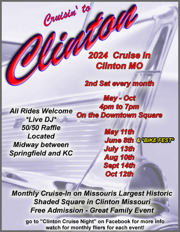 Cruisin’ to Clinton May-Oct. in Clinton, MO